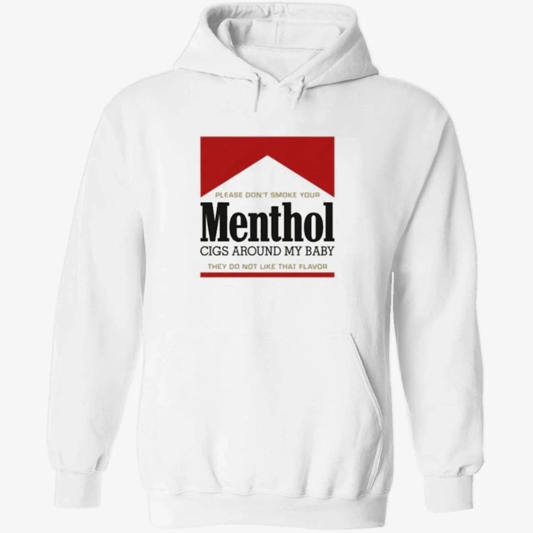 Please Don’t Smoke Your Menthol Cigs Around My Baby They Do Not Like That Flavor Red Shirt