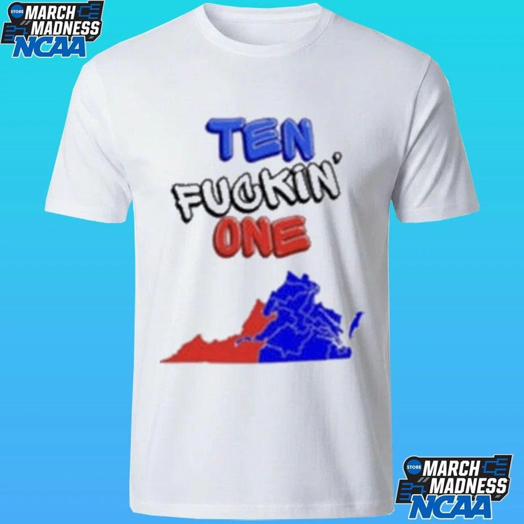 Ten Fuckin One Shirt