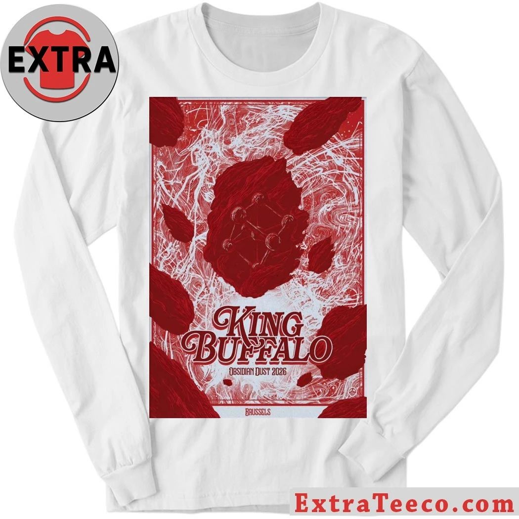 King Buffalo Obsidian Dust 2026 Brussels Belgium May 17 Poster Shirt
