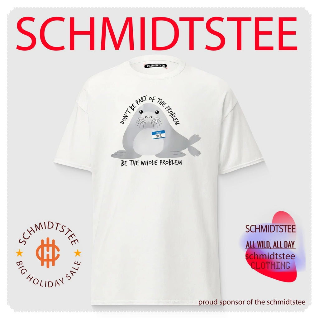 Don’t Be Part Of The Problem Be The Whole Problem Shirt