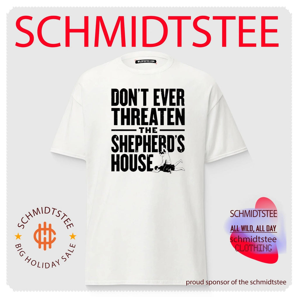 Don’t Ever Threaten the Shepherd’s House shirt