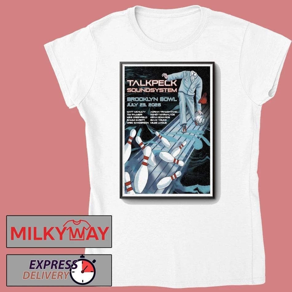 TalkPeck SoundSystem Jul 23 2026 Brooklyn Bowl Show Poster shirt