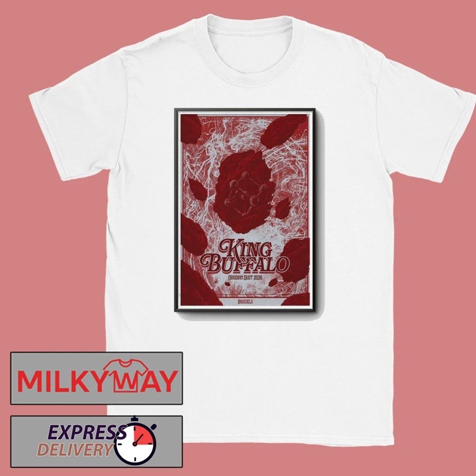 POSTER Limited King Buffalo Obsidian Dust 2026 Brussels Belgium shirt