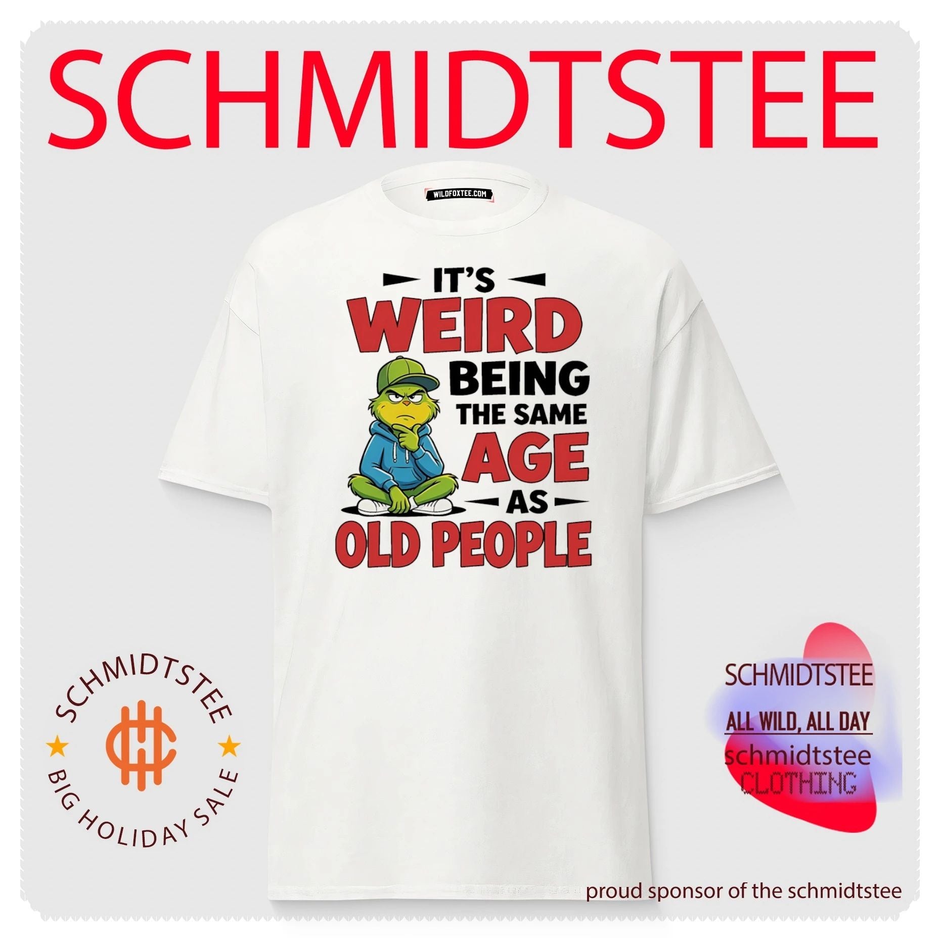 Grinch it’s weird being the same age as old people shirt