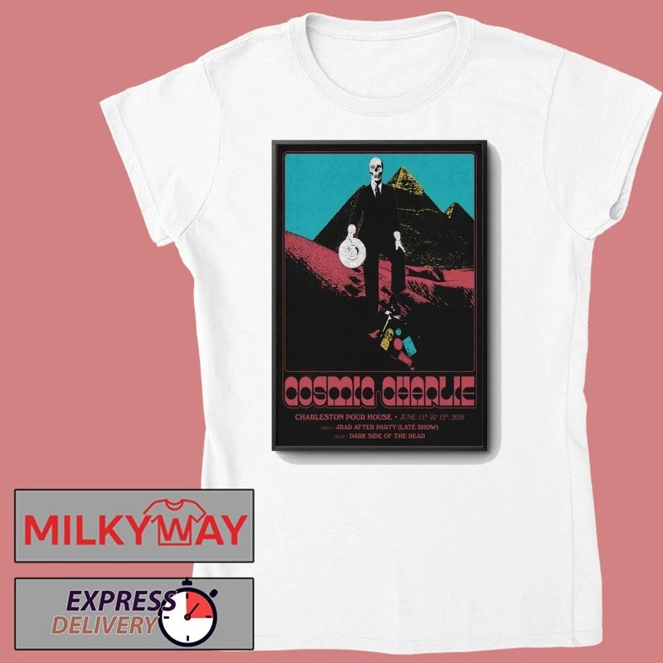 Cosmic Charlie Jun 11-12 2026 Charleston Pour House Charleston SC Poster shirt