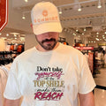Don’t take yourself off the top shelf make them reach shirt