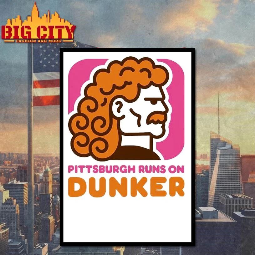 Pittsburgh Runs On Dunker Shirt