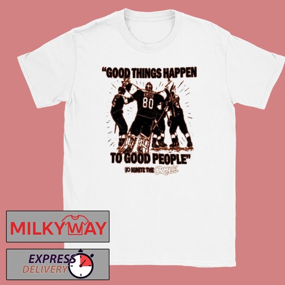 LIMITED 2026 Good Things Happen Shirt To Good People shirt