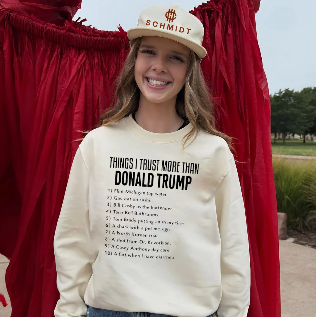 Things I Trust More Than Donald Trump Funny Political List shirt