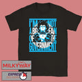 Vegeta I Am Not A Big Fan Of The Government shirt