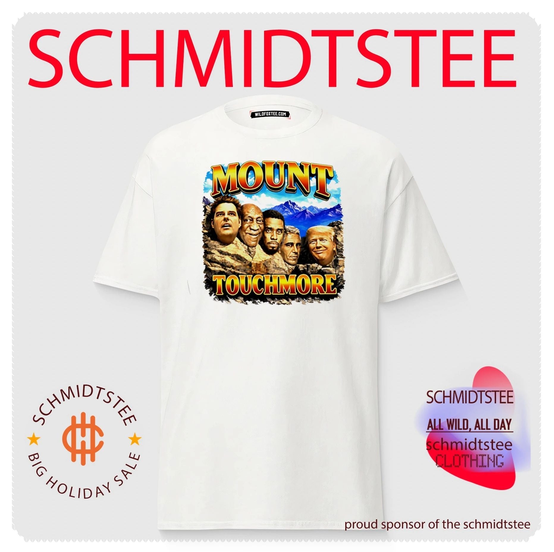 Mount Touchmore Matt Gaetz Bill Cosby Diddy Jeffrey Epstein Donald Trump shirt