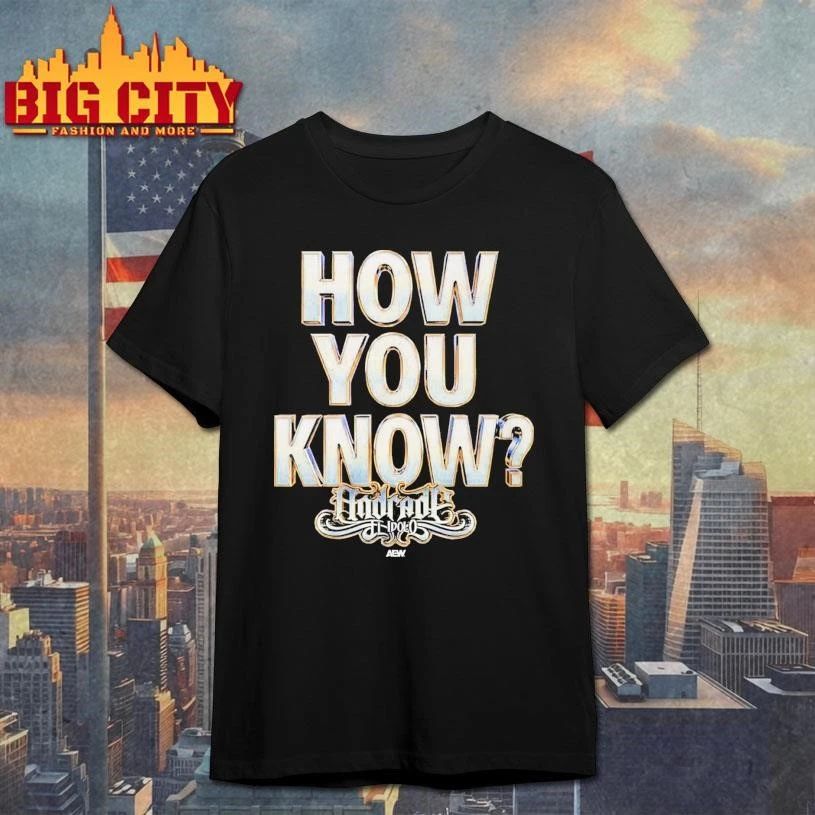 Andrade El Idolo How You Know Shirt