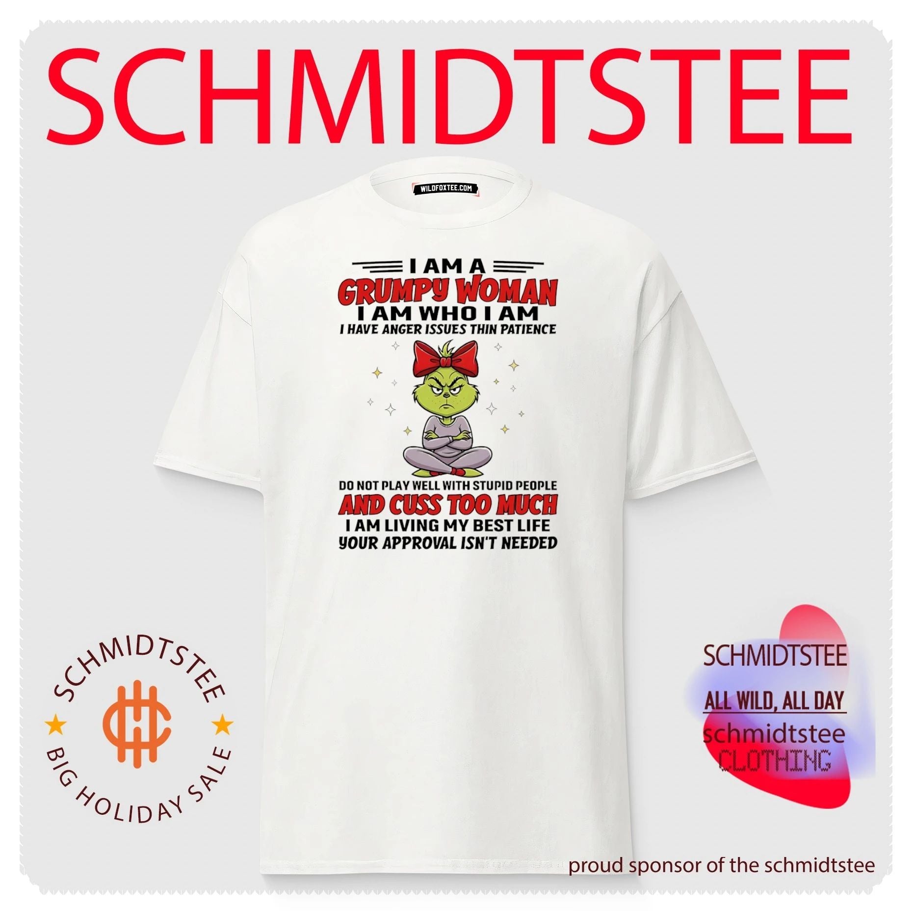 Grinch i am grumpy woman I am who I am I have anger issues thin patience do not play well with stupid people shirt