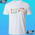 Looking For Fun Color Shirt