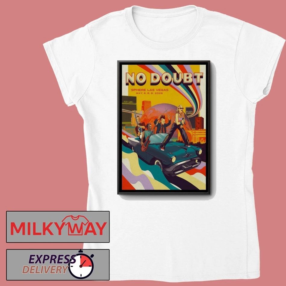 No Doubt May 6-9 2026 Sphere, Las Vegas NV Poster shirt