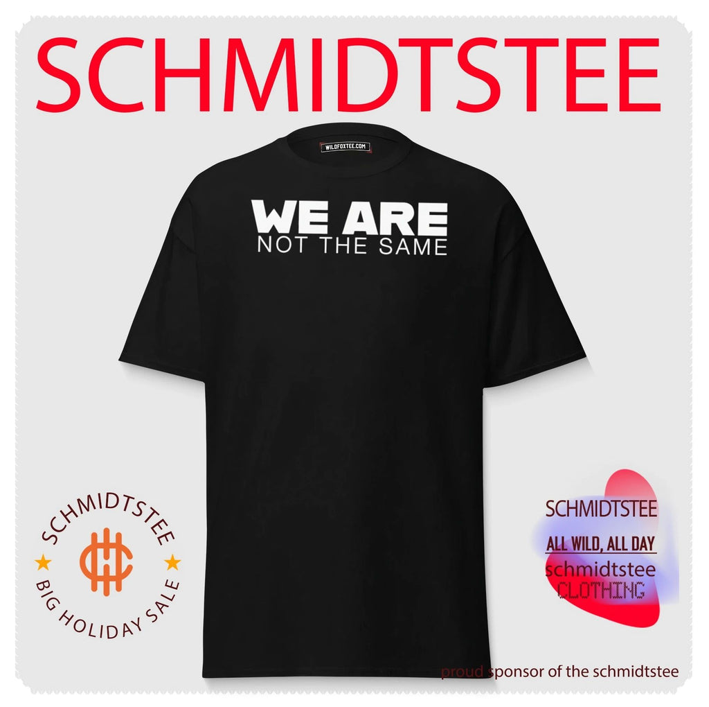 We are not the same shirt