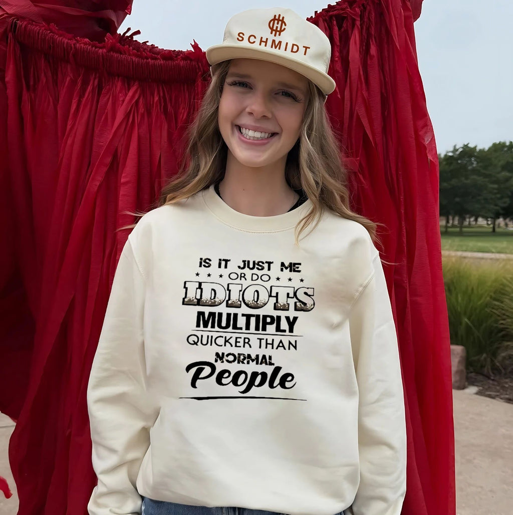 Is It Just Me or Do Idiots Multiply Quicker Than Normal People shirt