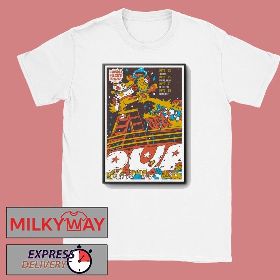 PUP Mexico Tour 2026 Poster shirt