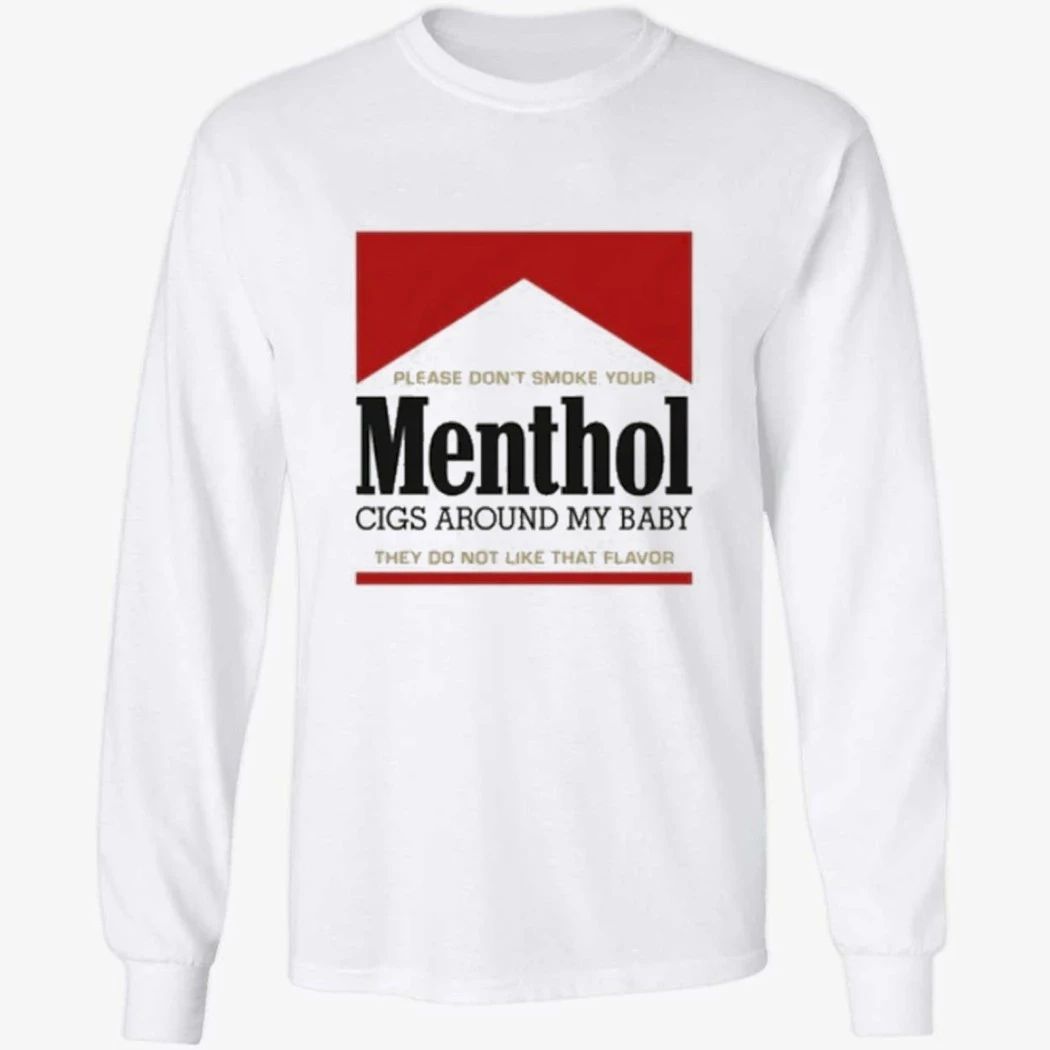 Please Don’t Smoke Your Menthol Cigs Around My Baby They Do Not Like That Flavor Red Shirt