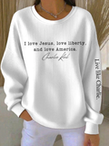 Charlie Kirk Sweatshirt I Love Jesus Liberty And American Faith Gift For Supporters