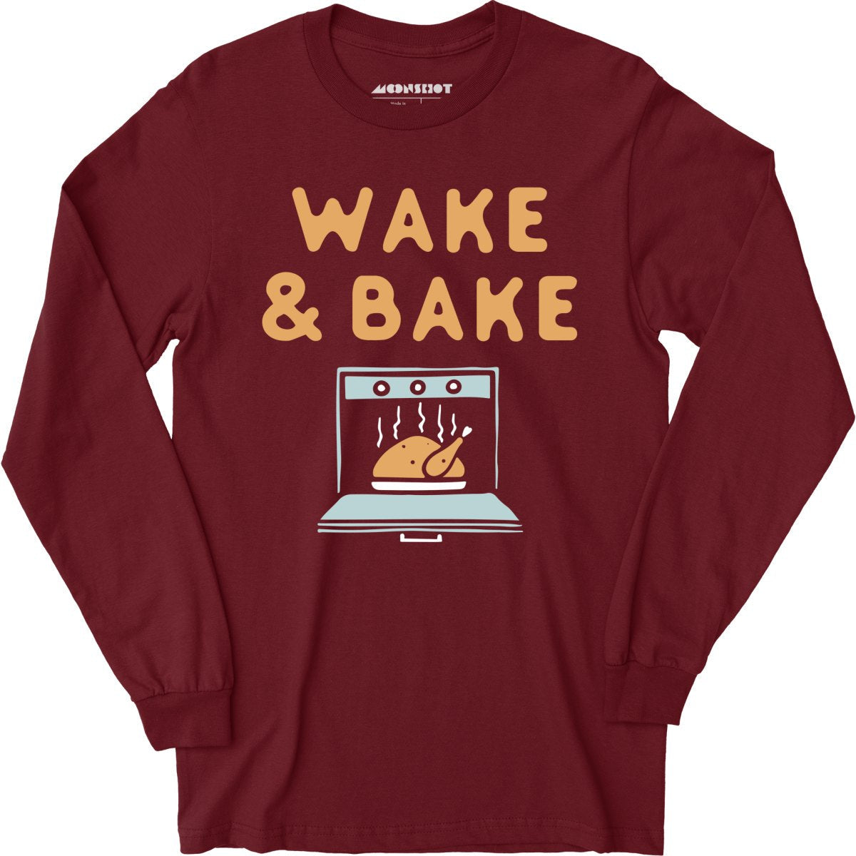 Wake & Bake - Long Sleeve