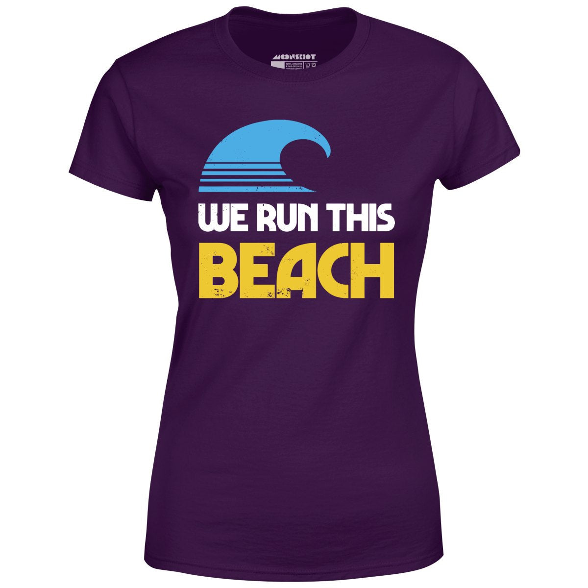 We Run This Beach - Women's