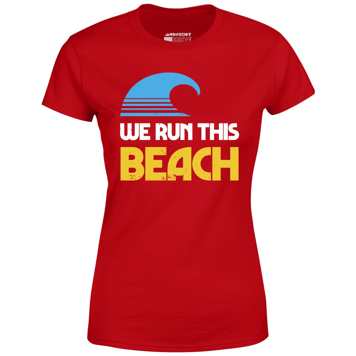We Run This Beach - Women's