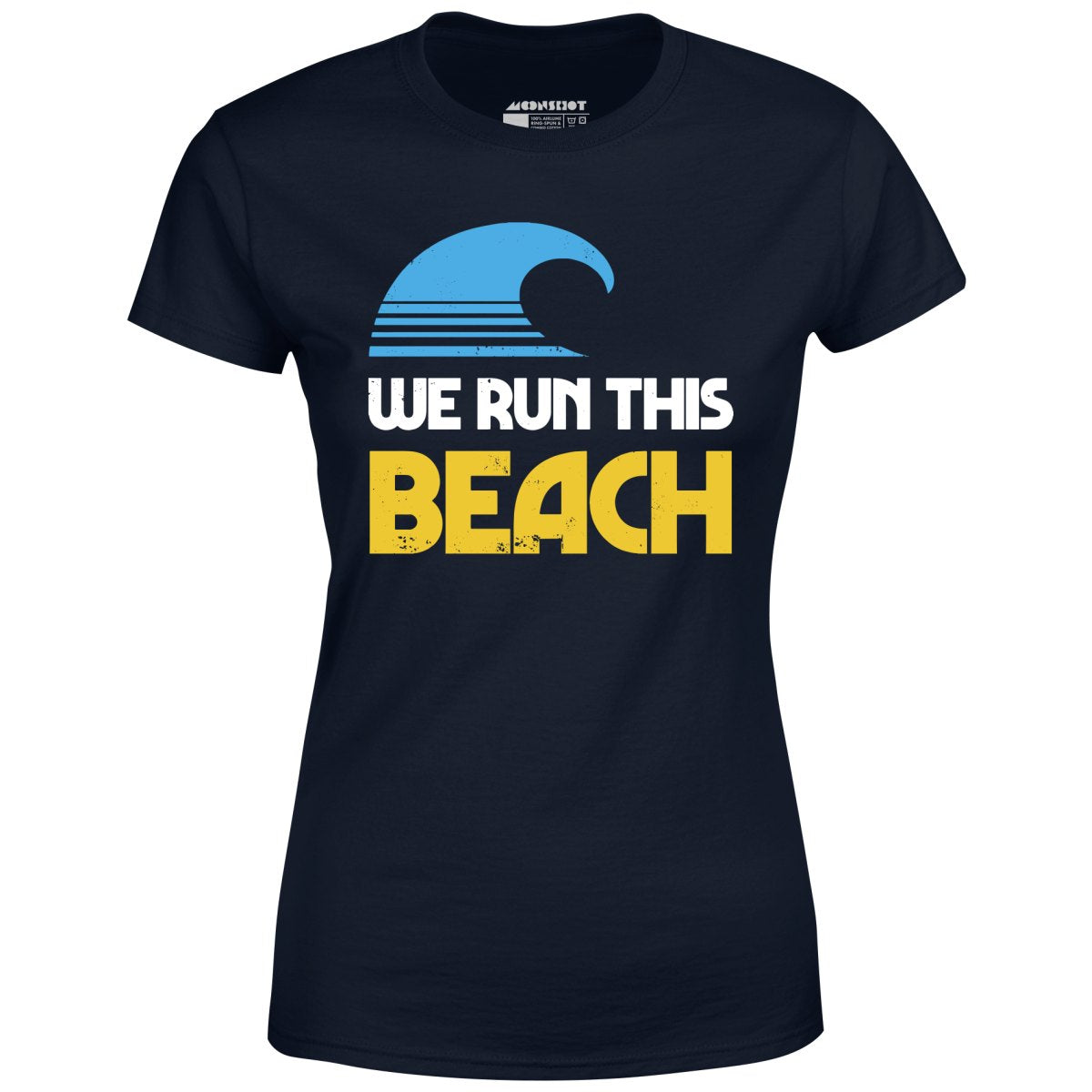 We Run This Beach - Women's