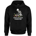 When You Just Wanna Dye - Unisex
