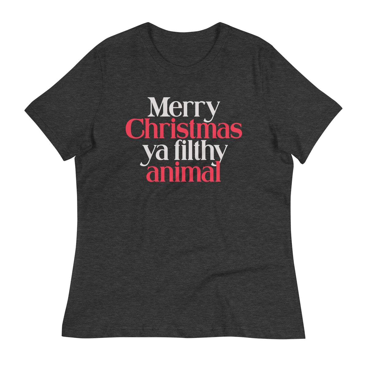 Merry Christmas Ya Filthy Animal Women's Signature Tee