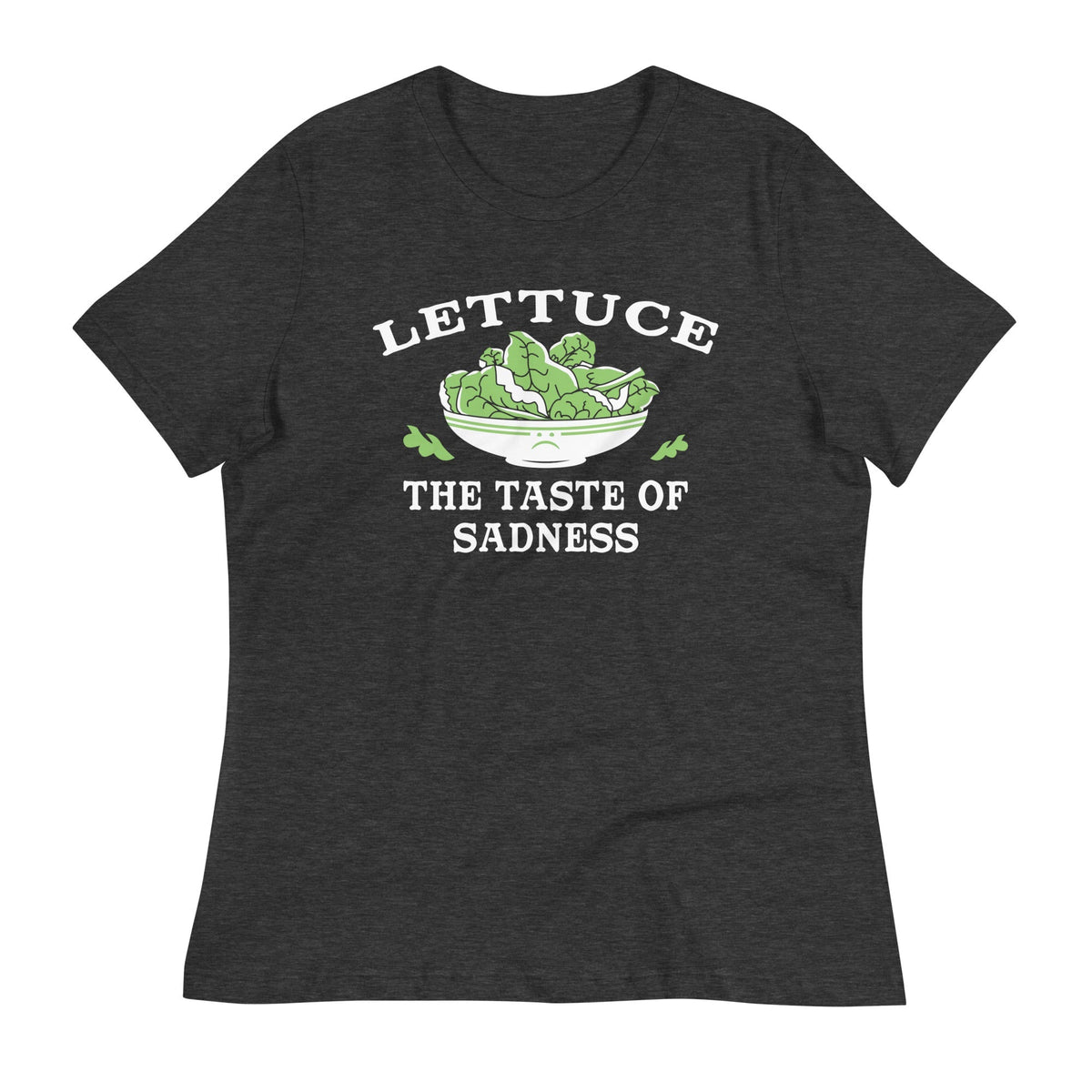Lettuce, The Taste Of Sadness Women's Signature Tee