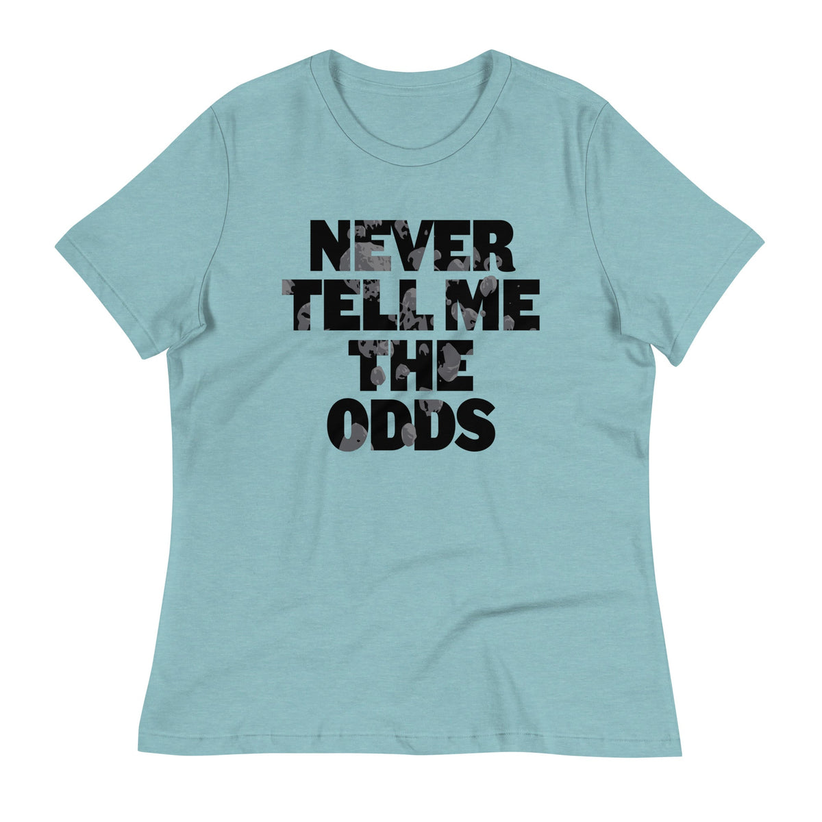 Never Tell Me The Odds Women's Signature Tee