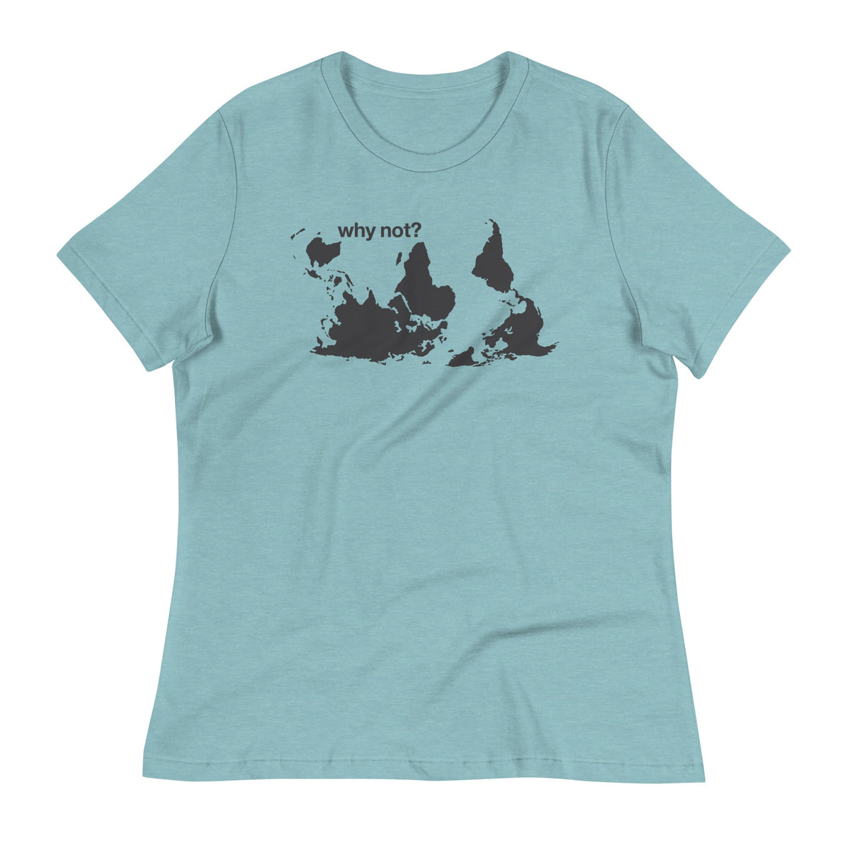 Why Not? Women's Signature Tee