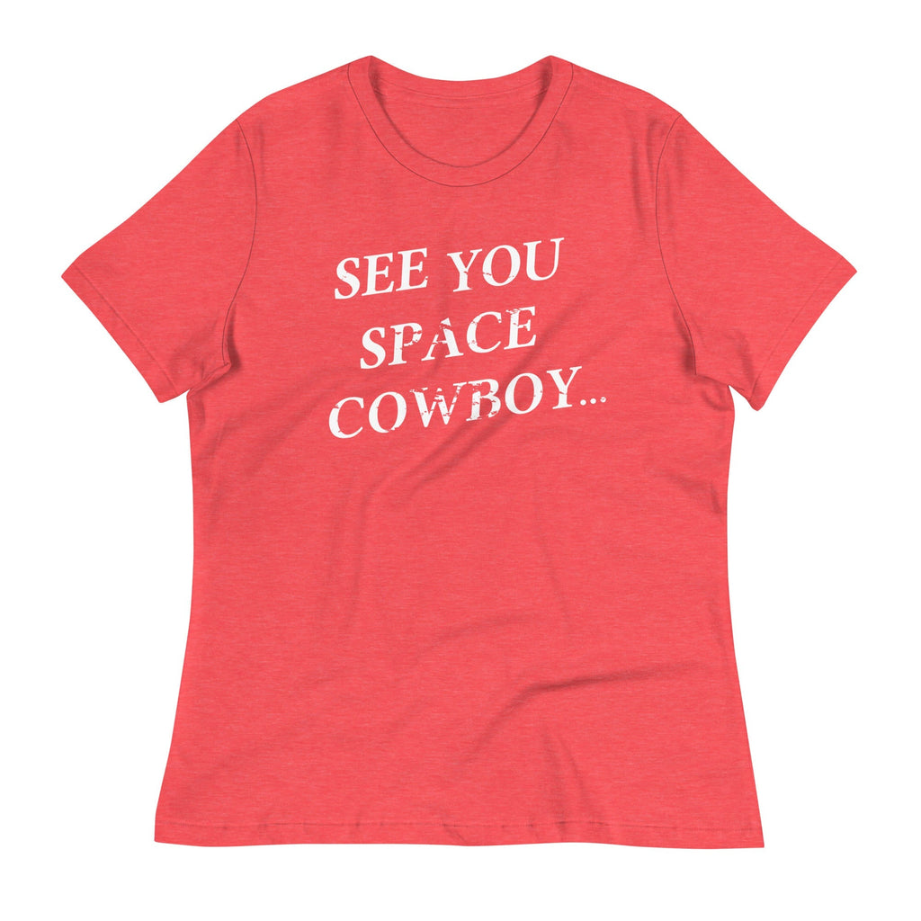 See You Space Cowboy Women's Signature Tee