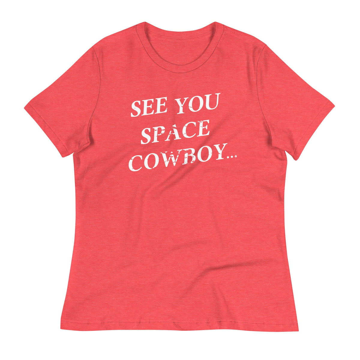See You Space Cowboy Women's Signature Tee