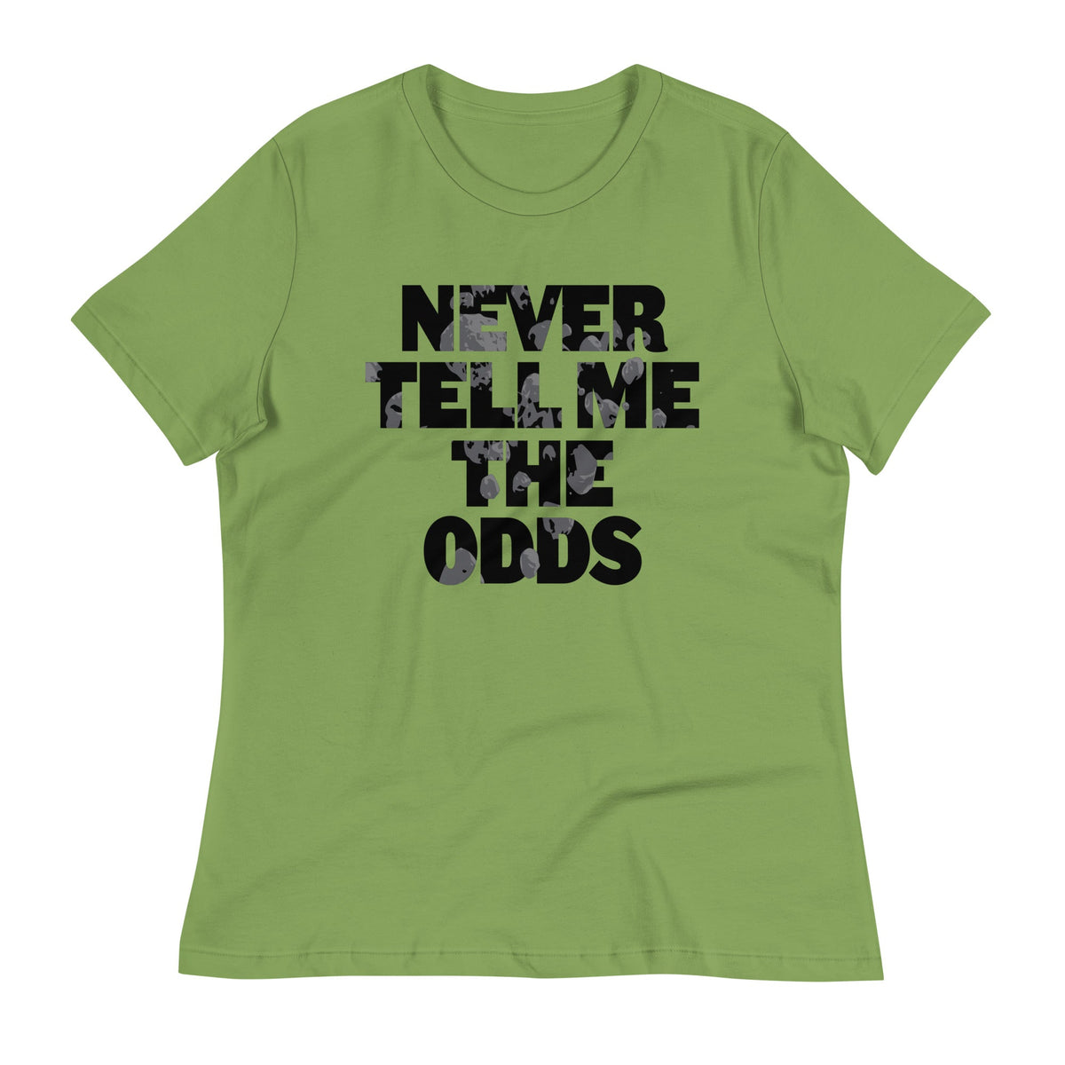 Never Tell Me The Odds Women's Signature Tee