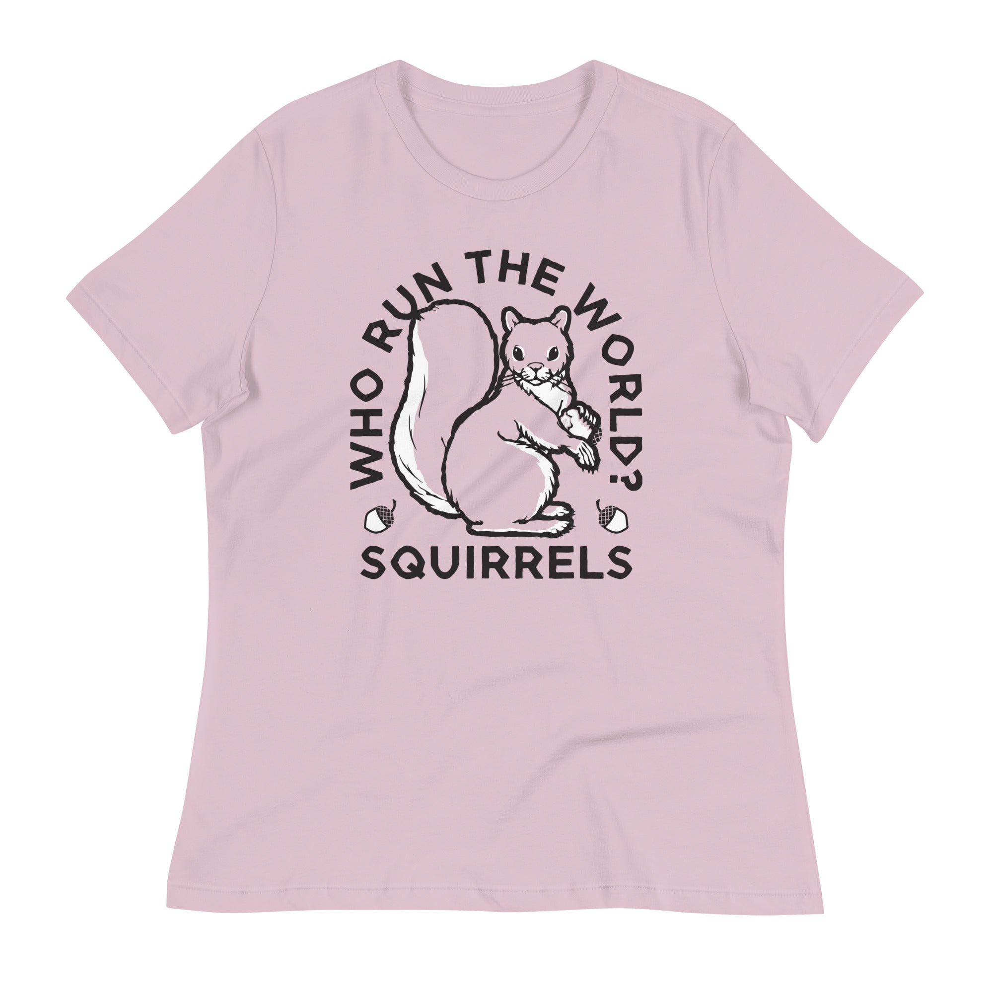 Who Run The World? Squirrels Women's Signature Tee