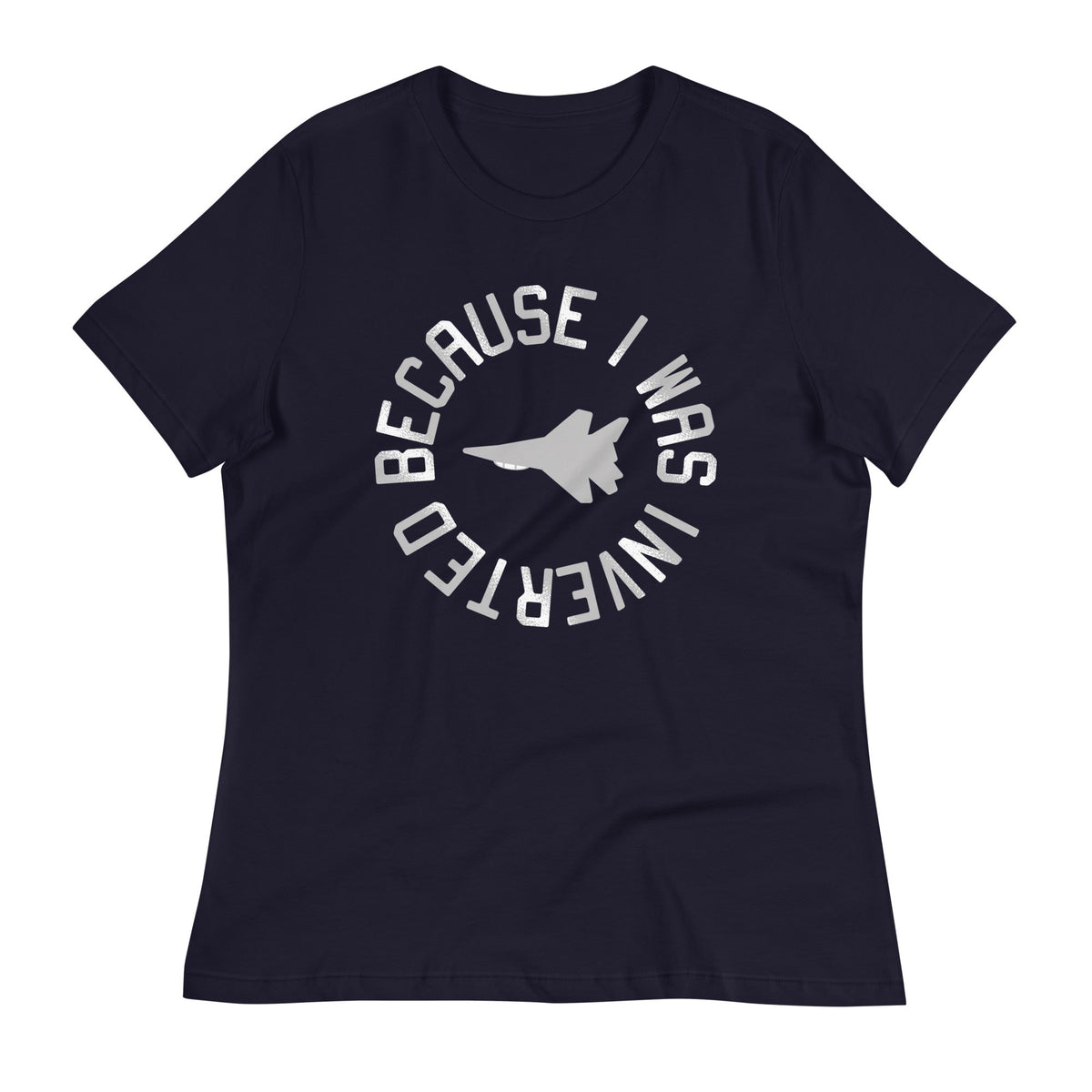 Because I Was Inverted Women's Signature Tee