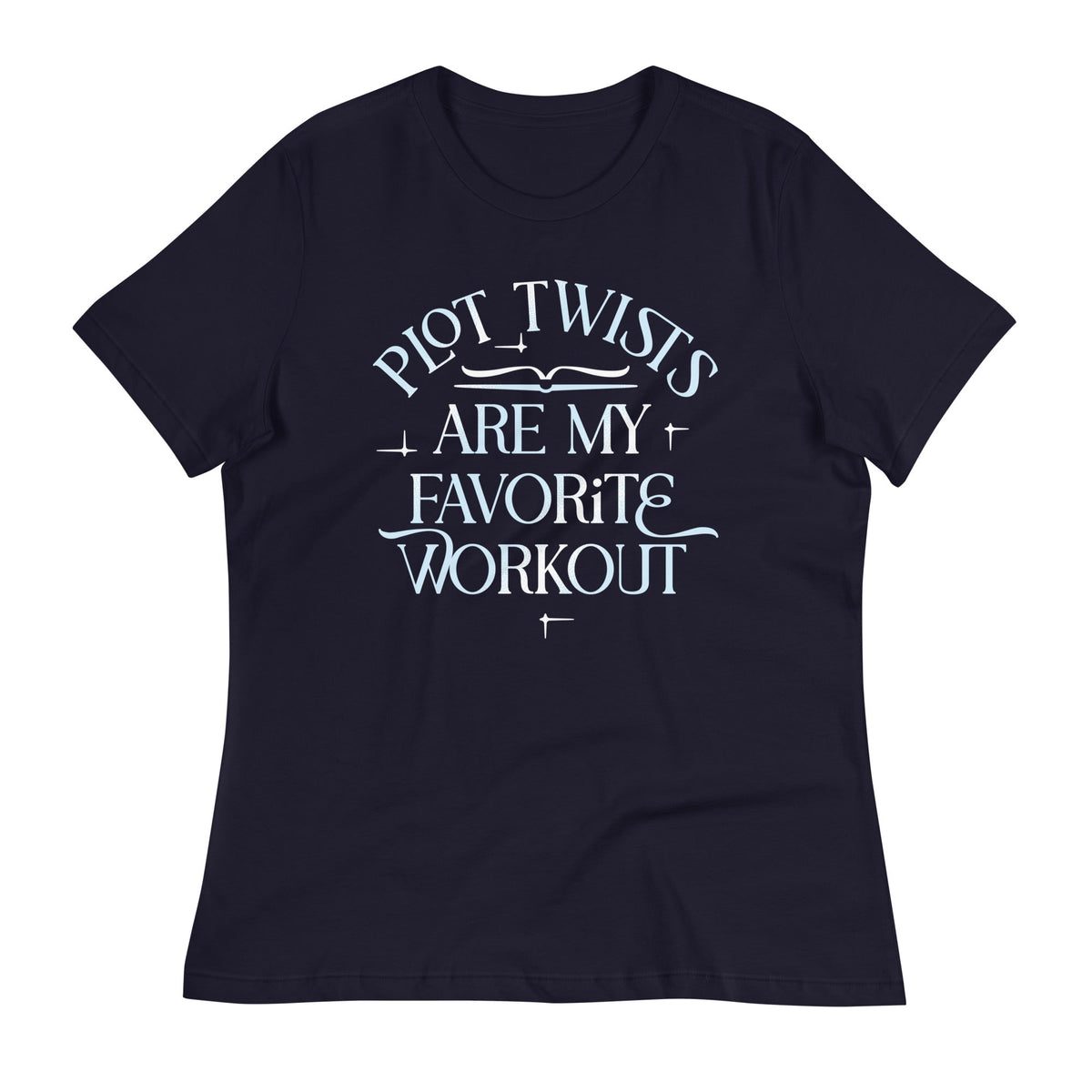 Plot Twists Are My Favorite Workout Women's Signature Tee