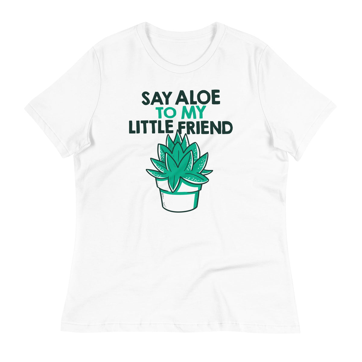 Say Aloe To My Little Friend Women's Signature Tee