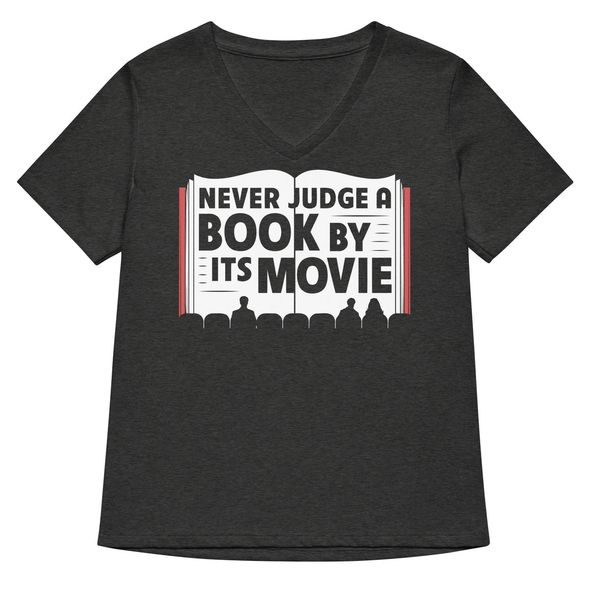 Never Judge A Book By Its Movie Women's V-Neck Tee