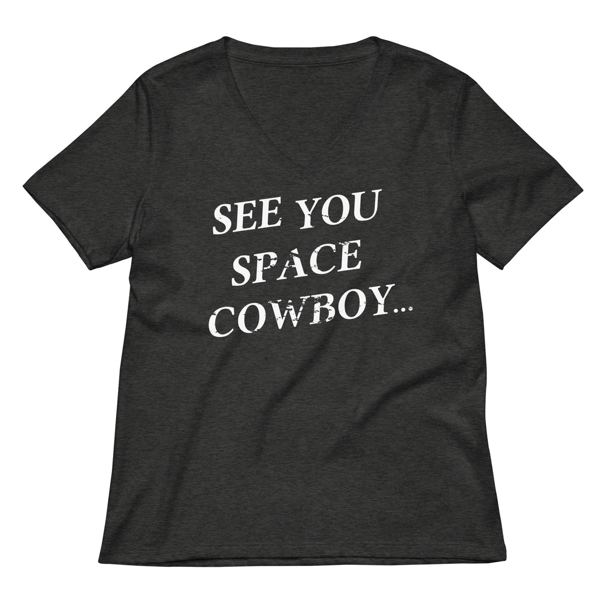 See You Space Cowboy Women's V-Neck Tee