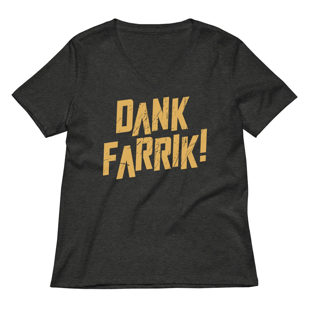 Dank Farrik! Women's V-Neck Tee