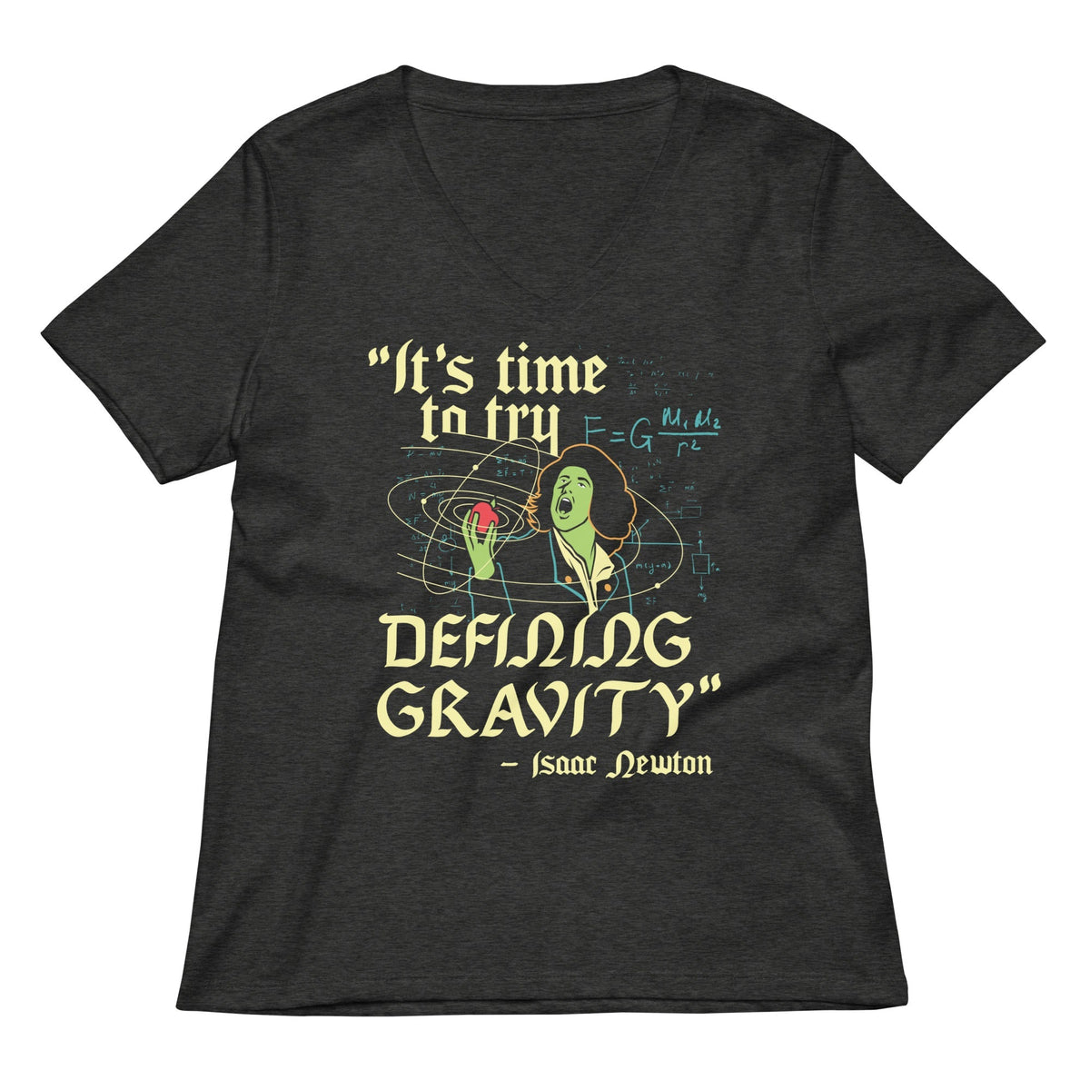 It's Time To Try Defining Gravity Women's V-Neck Tee