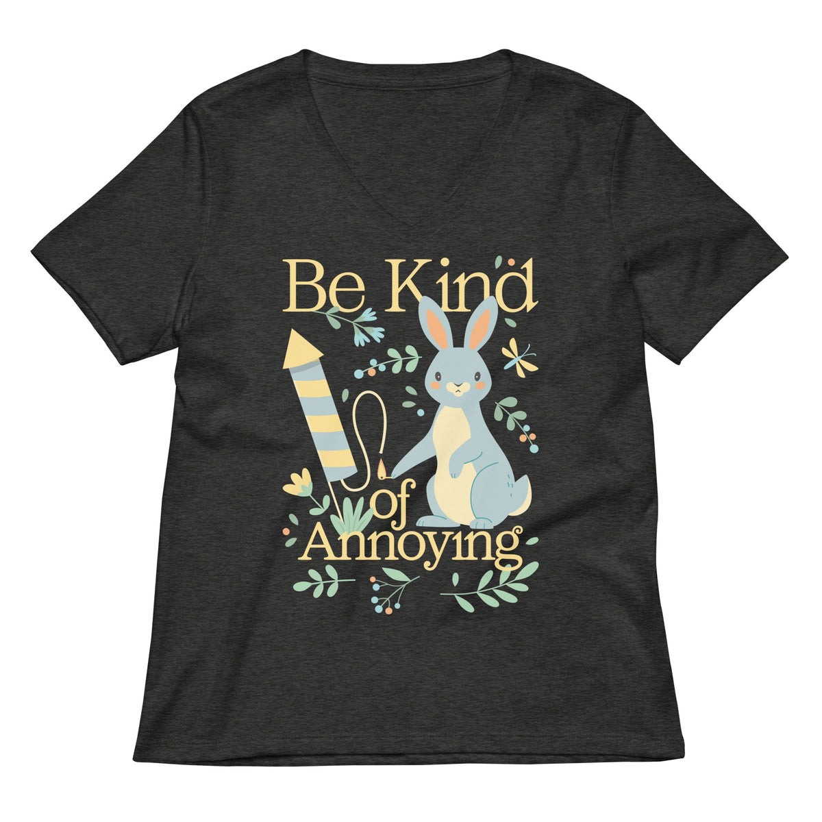 Be Kind Of Annoying Women's V-Neck Tee