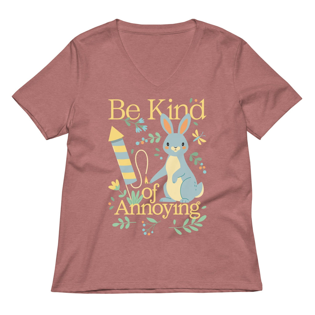 Be Kind Of Annoying Women's V-Neck Tee