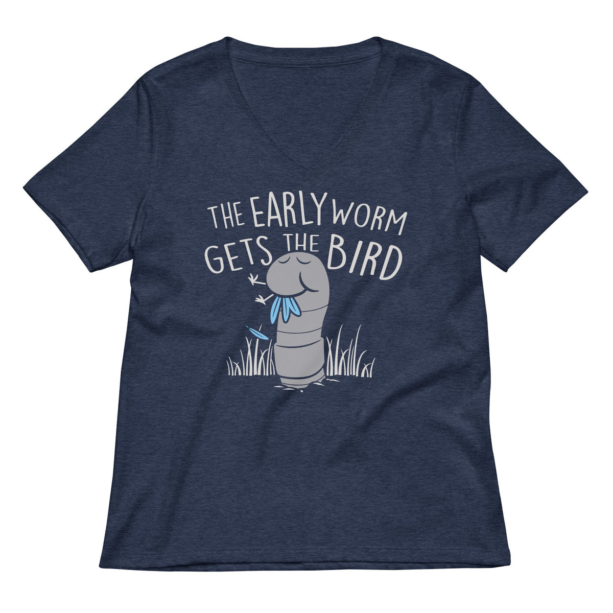 The Early Worm Gets The Bird Women's V-Neck Tee