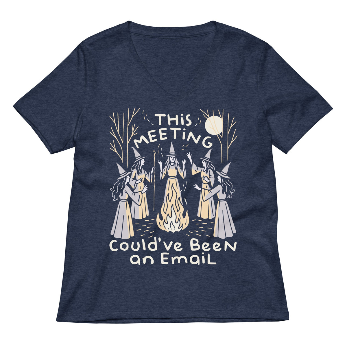 This Meeting Could've Been An Email Women's V-Neck Tee