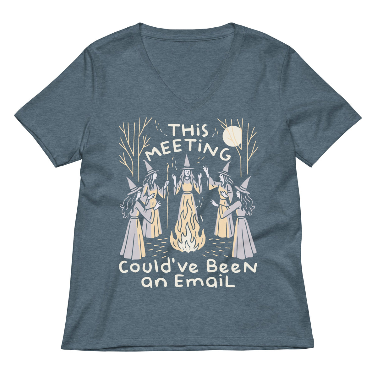 This Meeting Could've Been An Email Women's V-Neck Tee