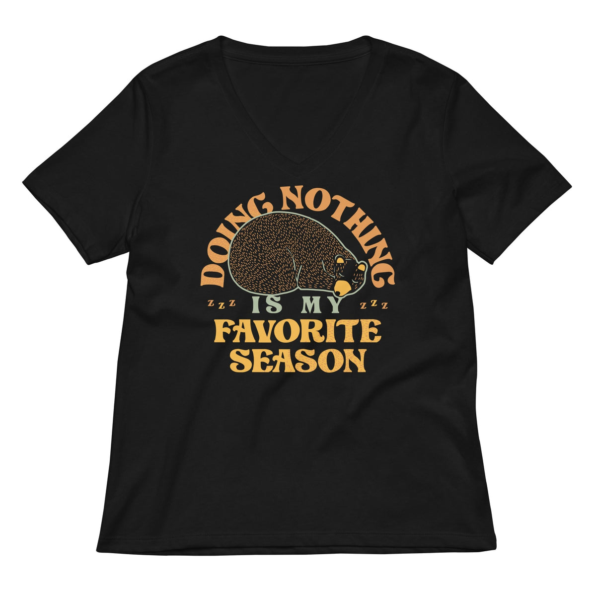 Doing Nothing Is My Favorite Season Women's V-Neck Tee